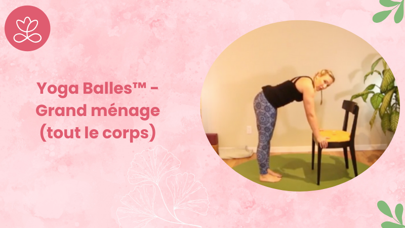 23. Yoga Balles™️ - Grand ménage (tout le corps) avec Julie Cadorette